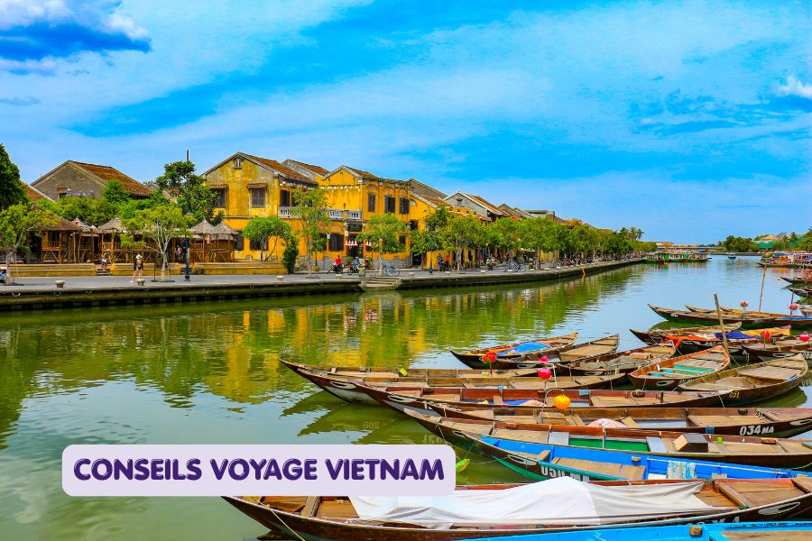 Conseils voyage Vietnam pour les voyageurs français de A à Z